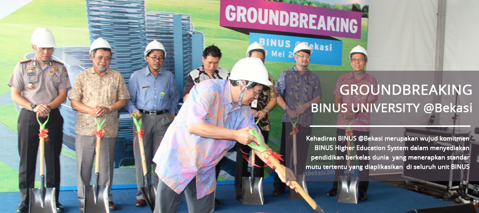 Groundbreaking Rencana Pembangunan BINUS UNIVERSITY @Bekasi