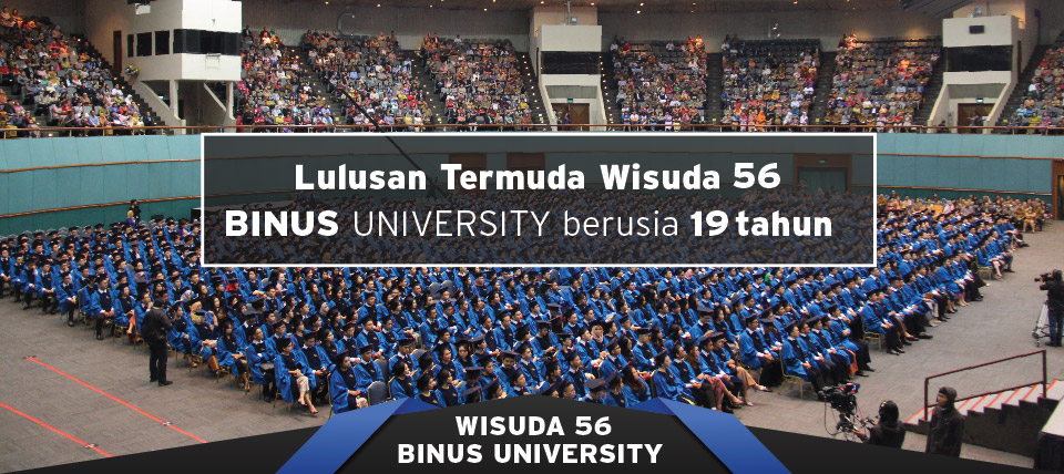 Lulusan Termuda Wisuda 56 BINUS UNIVERSITY