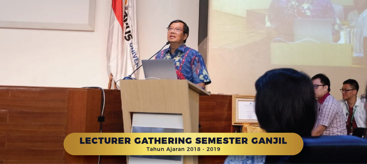 LECTURER GATHERING SEMESTER GANJIL TAHUN AJARAN 2018- 2019