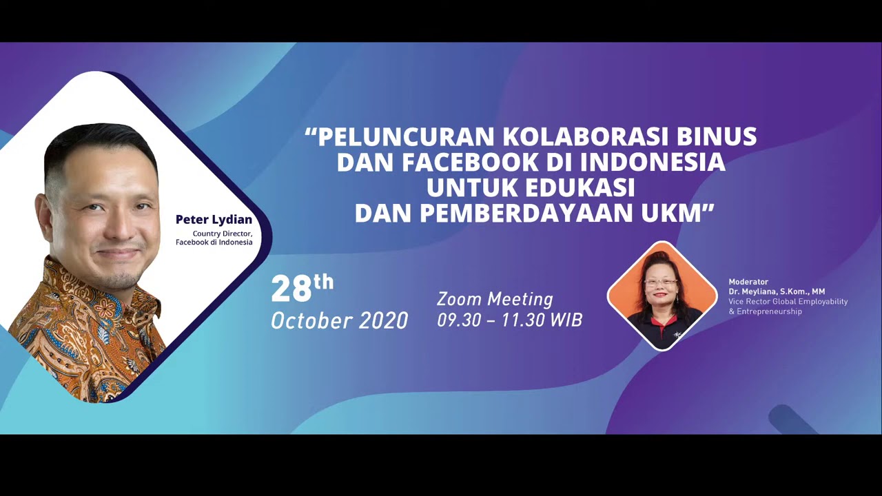 Peluncuran Kolaborasi BINUS UNIVERSITY dan Facebook di Indonesia untuk Edukasi dan Pemberdayaan UKM