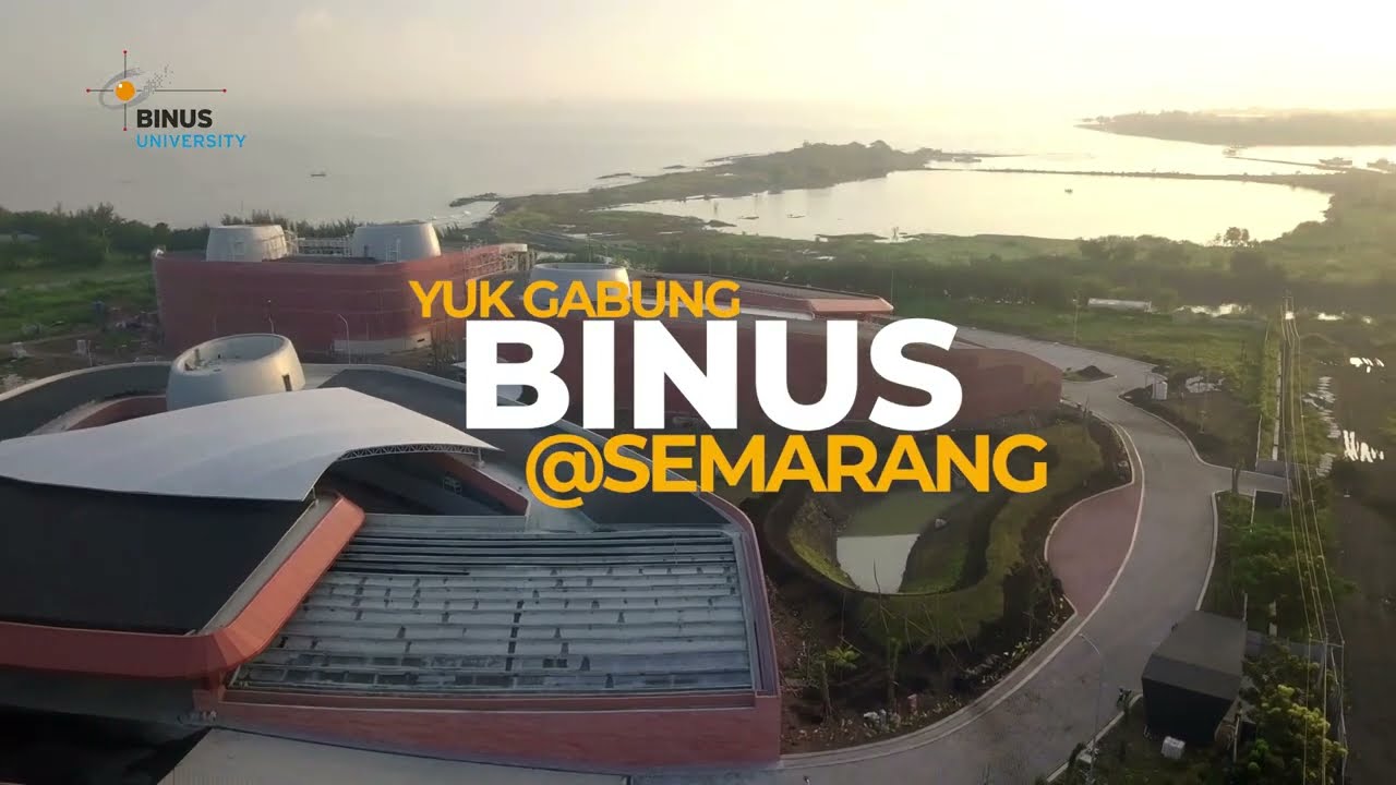 Ini Dia Alasan Kenapa Kamu Harus Kuliah di BINUS @Semarang