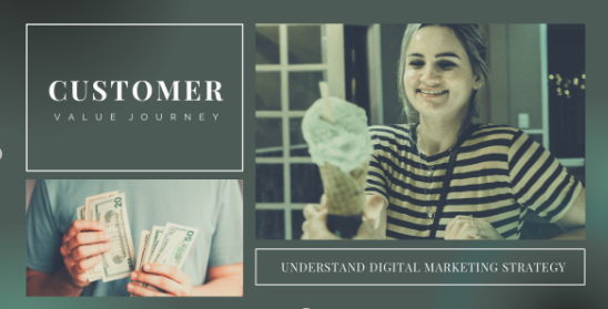 Understand Digital Marketing Strategy Through Customer Value Journey for a Creativepreneur