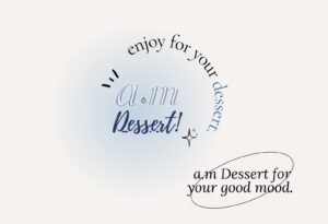 a.m Dessert
