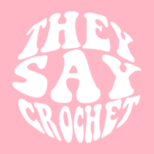theysaycrochet