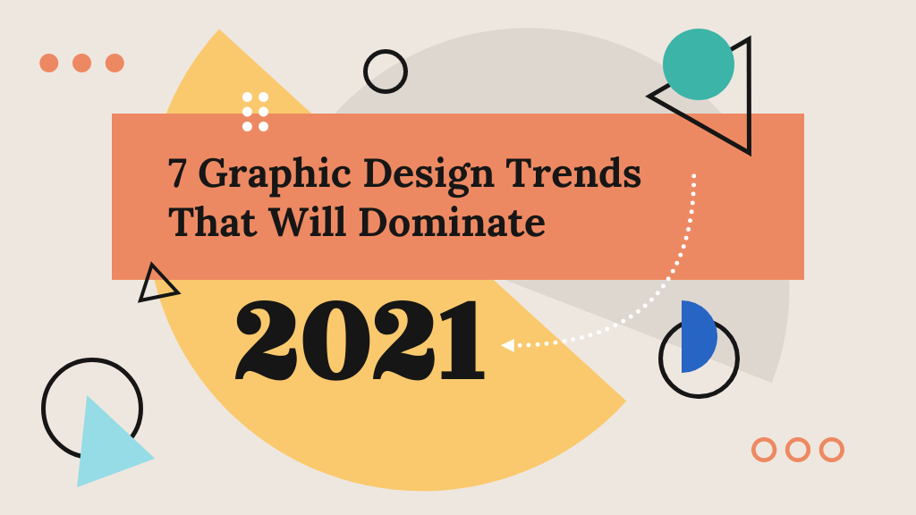 7 Desain Grafis Yang Akan Mendominasi 2021