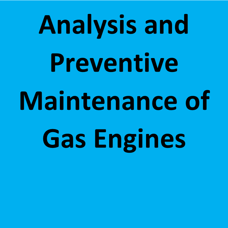 Analysis and Preventive Maintenance of Gas Engines in Gas Engine Power Plants