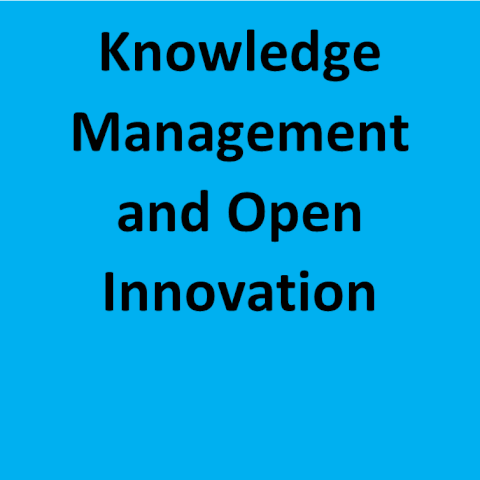 Improving Firm Performance Through Knowledge Management and Open Innovation