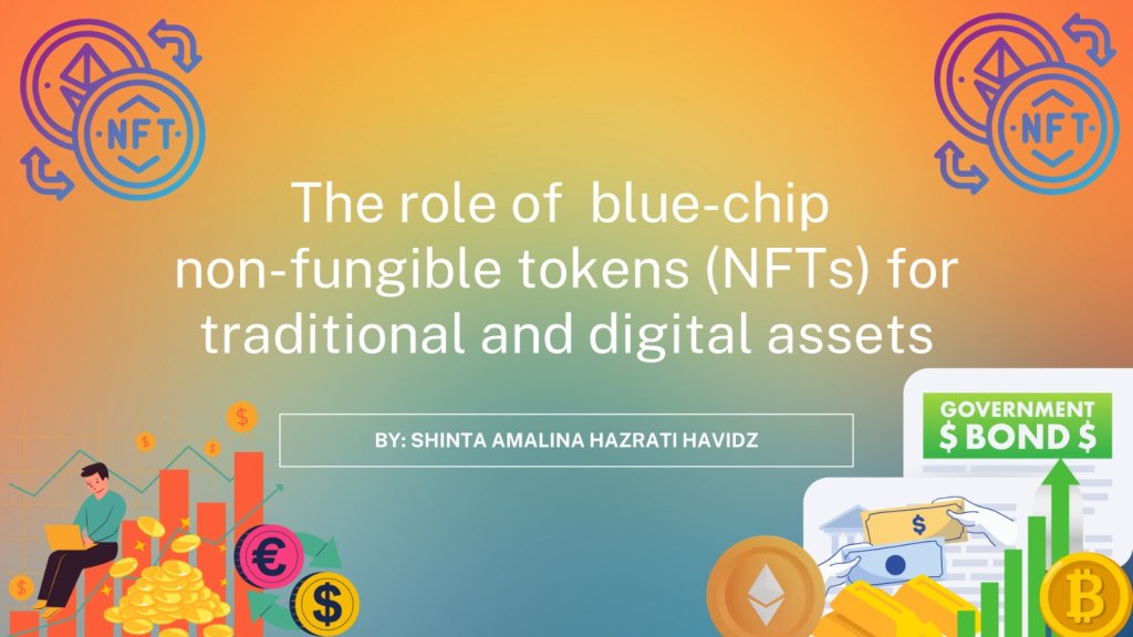 The role of blue-chip non-fungible tokens (NFTs) for traditional and digital assets