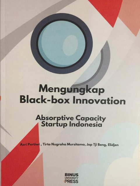 Mengungkap black-box innovation: Absorptive capacity startup Indonesia