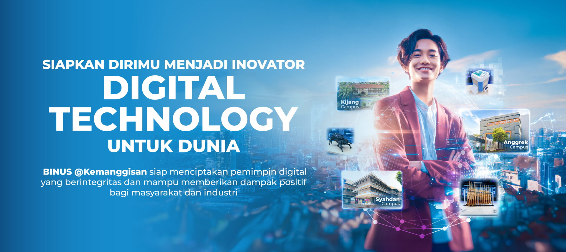 BINUS @Kemanggisan Siapkan Generasi Inovator Digital Technology yang Siap Berkarier Lebih Awal