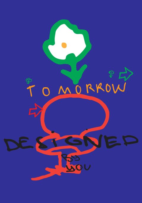 “Tomorrow Designed by You”