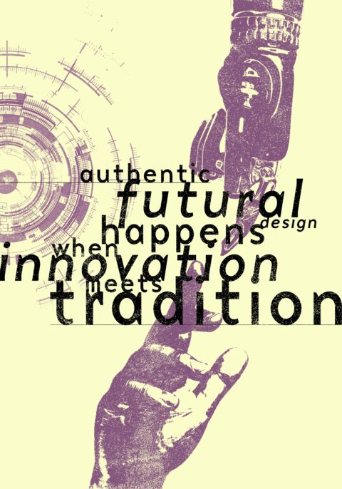 “Authentic Futural Design: Innovation Meets Tradition”