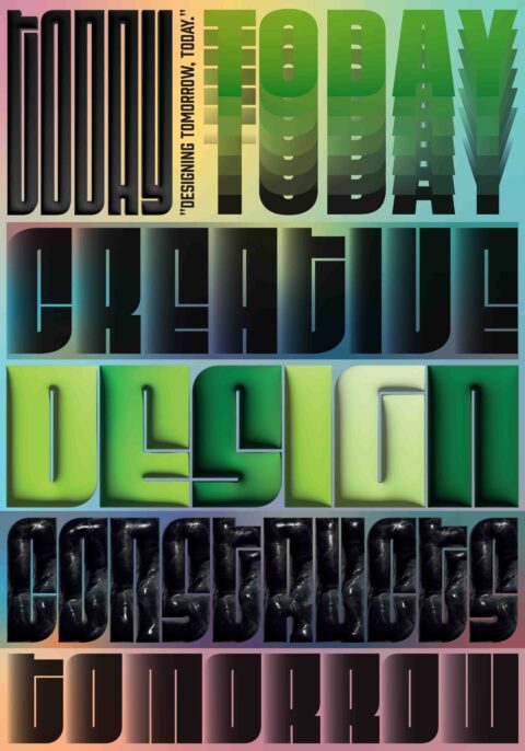 “Design tomorrow today”