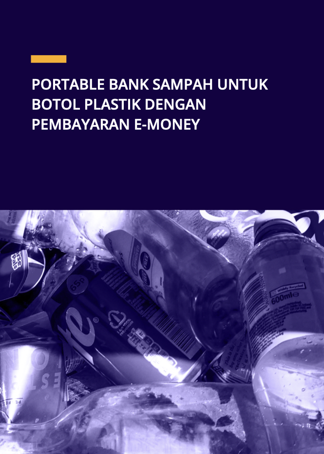 Portable Bank Sampah untuk Botol Plastik dengan Pembayaran E-Money