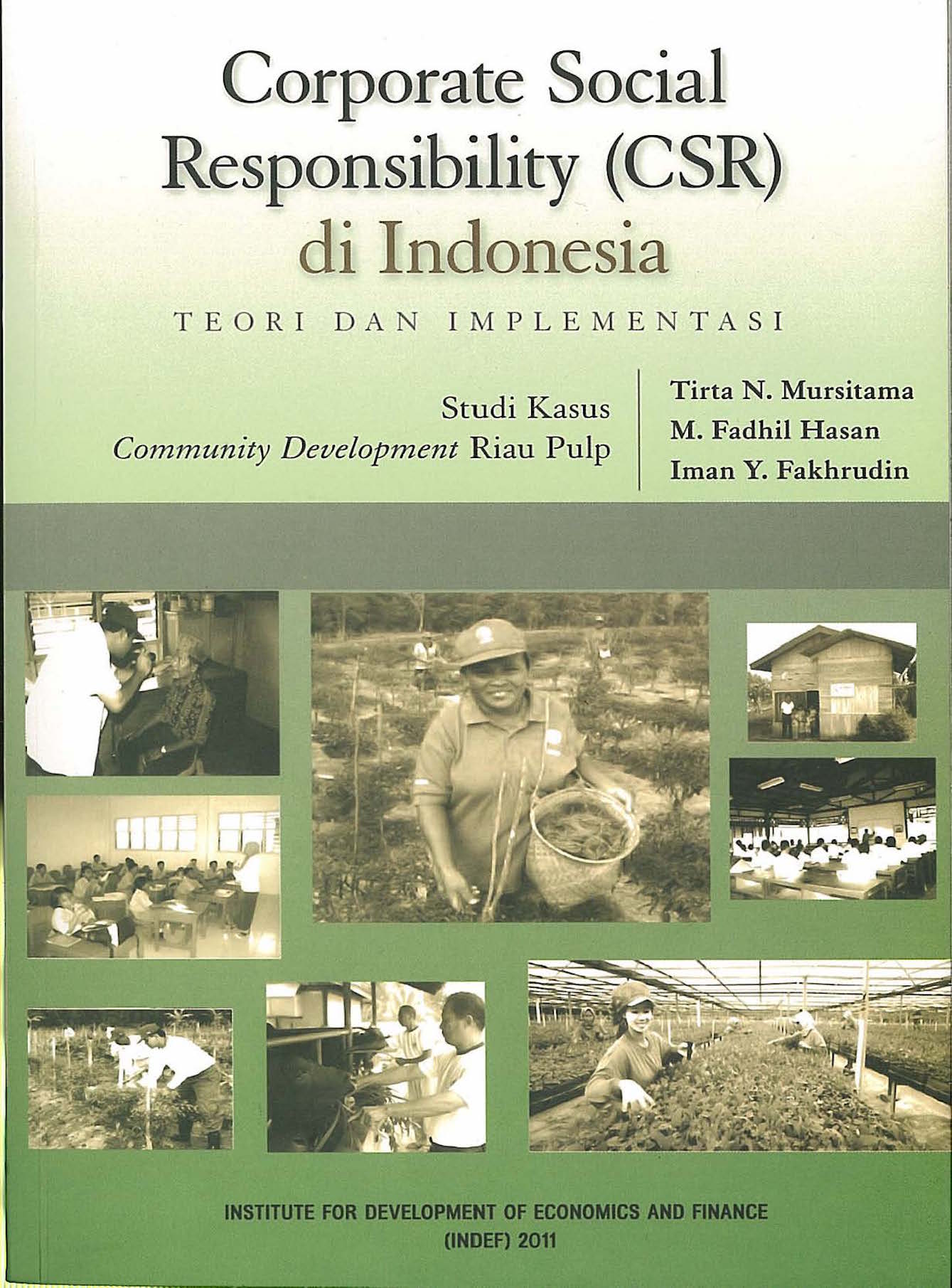 Corporate Social Responsibility (CSR) di Indonesia Teori dan Implementasi: Studi Kasus Community Development Riau Pulp