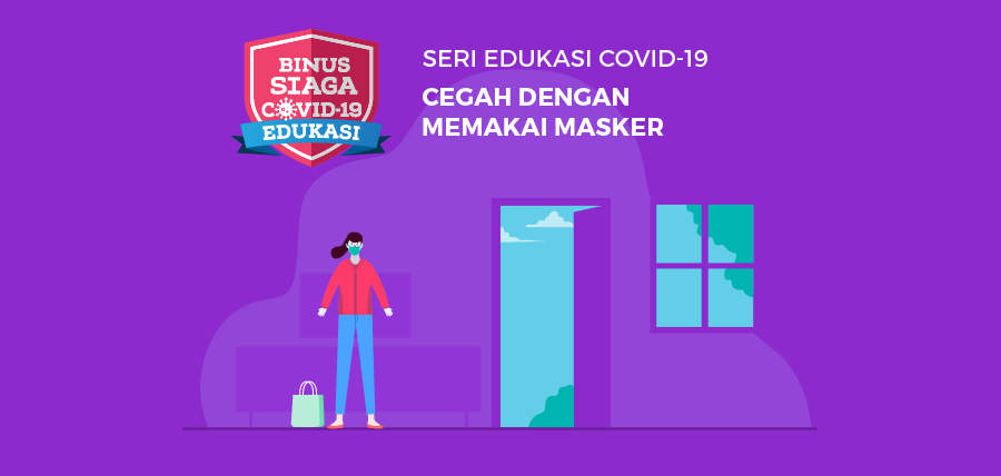 Seri Edukasi COVID-19 Cegah dengan Memakai Masker​