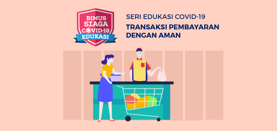 Seri Edukasi COVID-19 Transaksi Pembayaran dengan Aman
