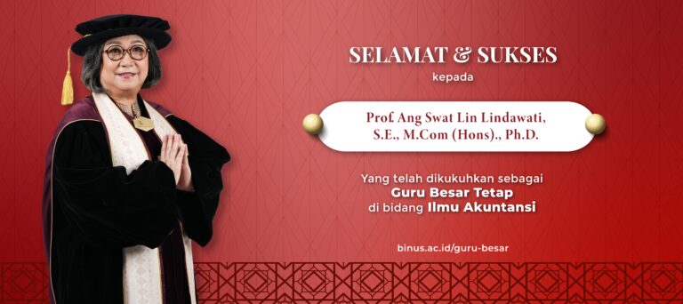 Menjawab Tantangan AI dalam Dunia Akuntansi, BINUS UNIVERSITY Kukuhkan Guru Besar Bidang Ilmu Akuntansi. 