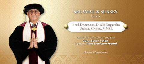 BINUS UNIVERSITY Perkuat Visi Keberlanjutan melalui Pengukuhan Prof. Ditdit Nugeraha Utama dan Konsep Eco-Decision Model